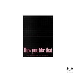 BLACKPINK – Single Album Vol.1 – How You Like That